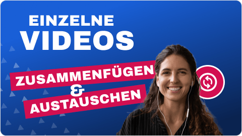 Videos zusammenfügen