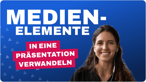 SlidePresenter-Tutorials-Medienelemente-in-Praesentation-verwandeln